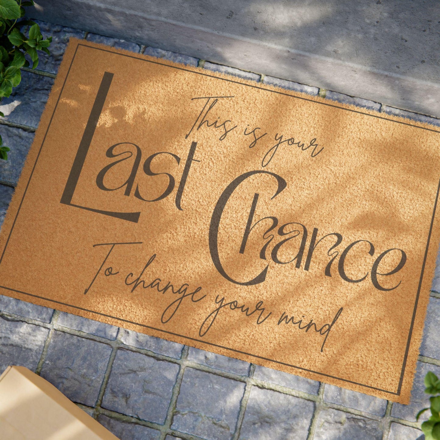 Last Chance Doormat: Funny Welcome Mat, Housewarming Gift