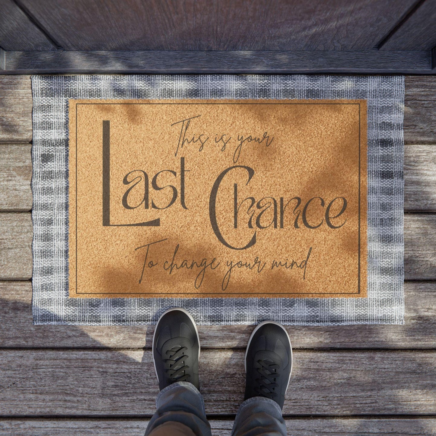 Last Chance Doormat: Funny Welcome Mat, Housewarming Gift
